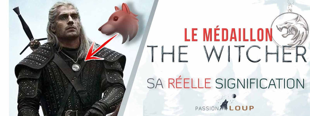 LE MÉDAILLON THE WITCHER : LA RÉELLE SIGNIFICATION DU LOUP !
